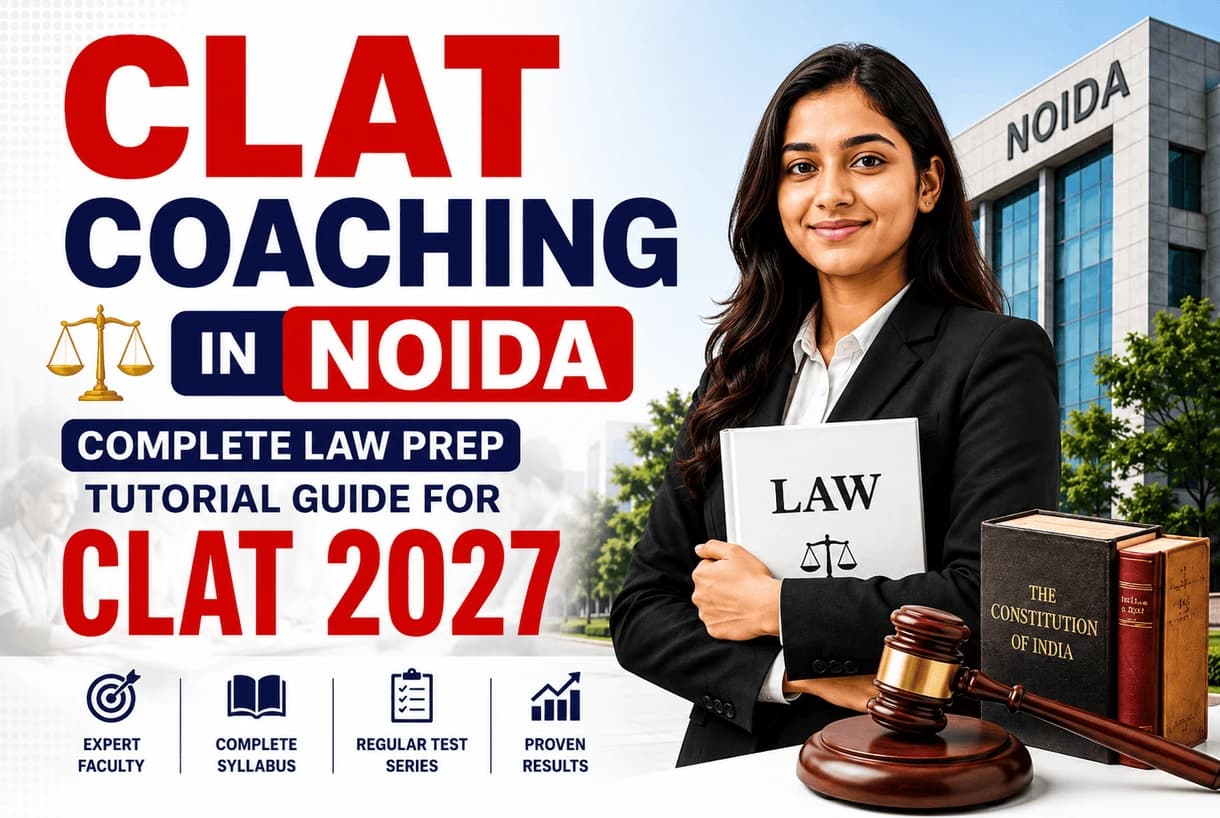 CLAT coaching in Noida classroom, students preparing for CLAT 2027 law entrance exam