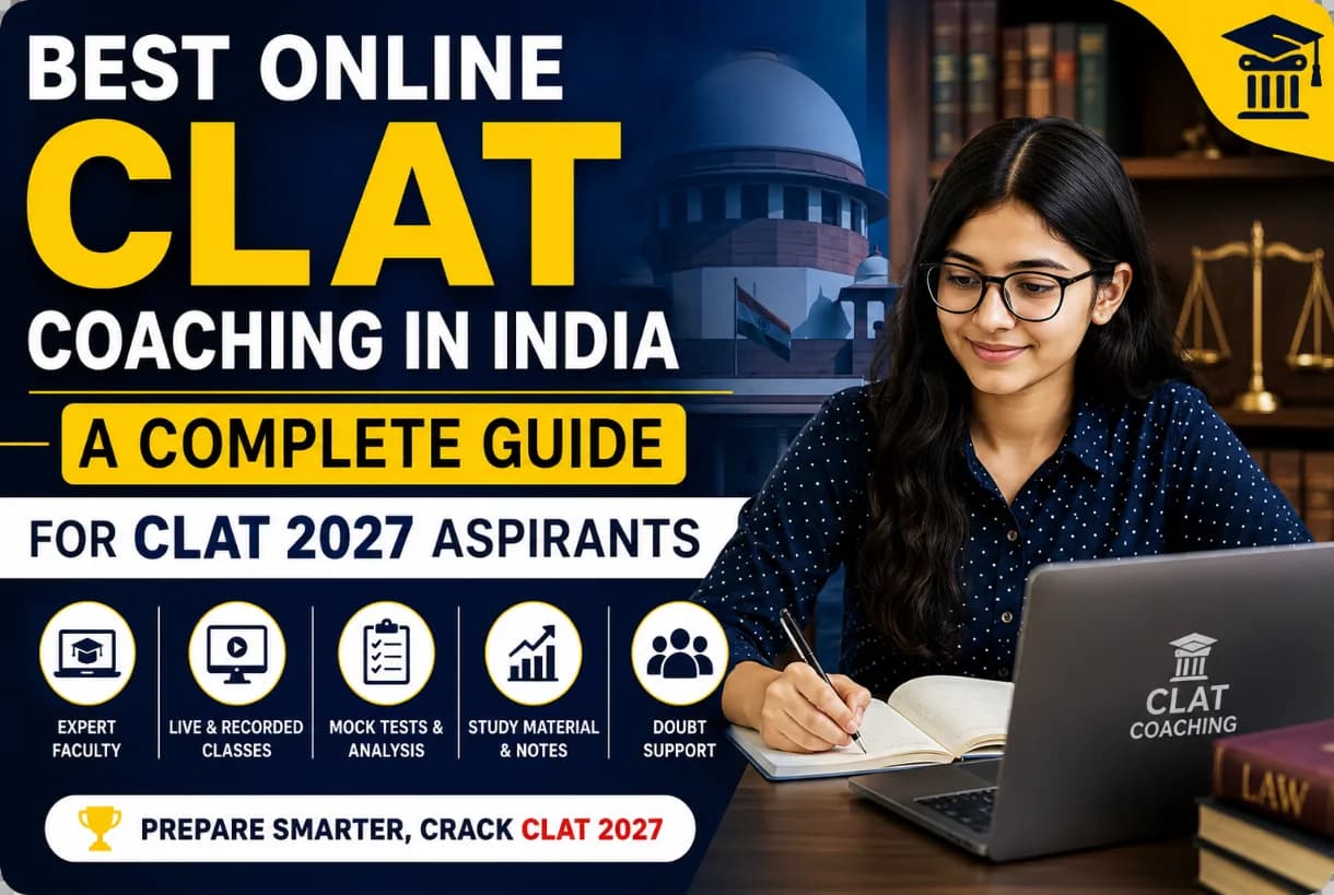 CLAT Exam Preparation Tips 2027 – Complete Guide for Beginners with Study Plan and Strategy