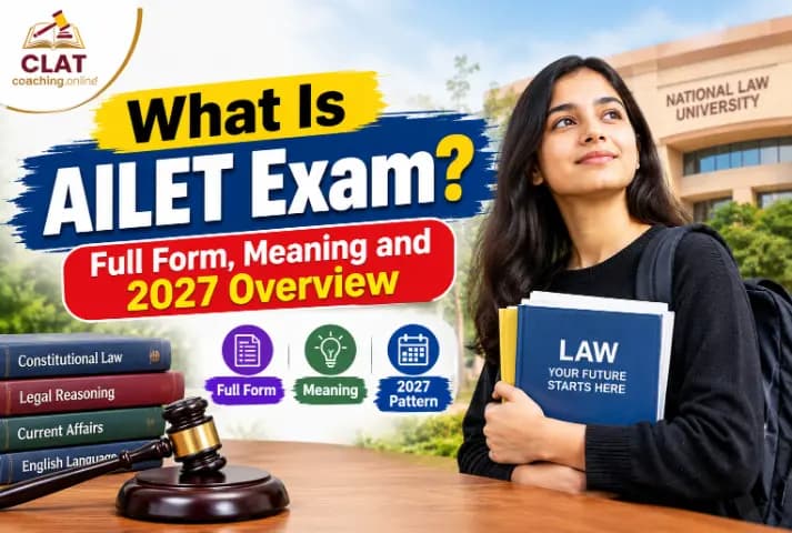 What Is AILET Exam? Full Form, Meaning and 2027 Overview