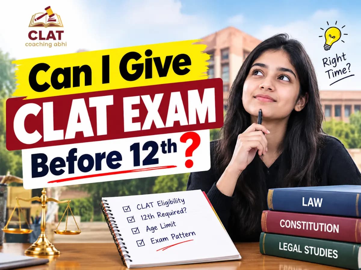 CLAT 2027 eligibility explained: can a student give the CLAT exam before Class 12