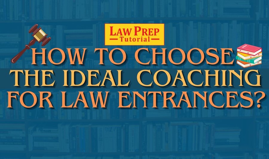 How to Choose the Ideal Coaching Institute for Law Entrances