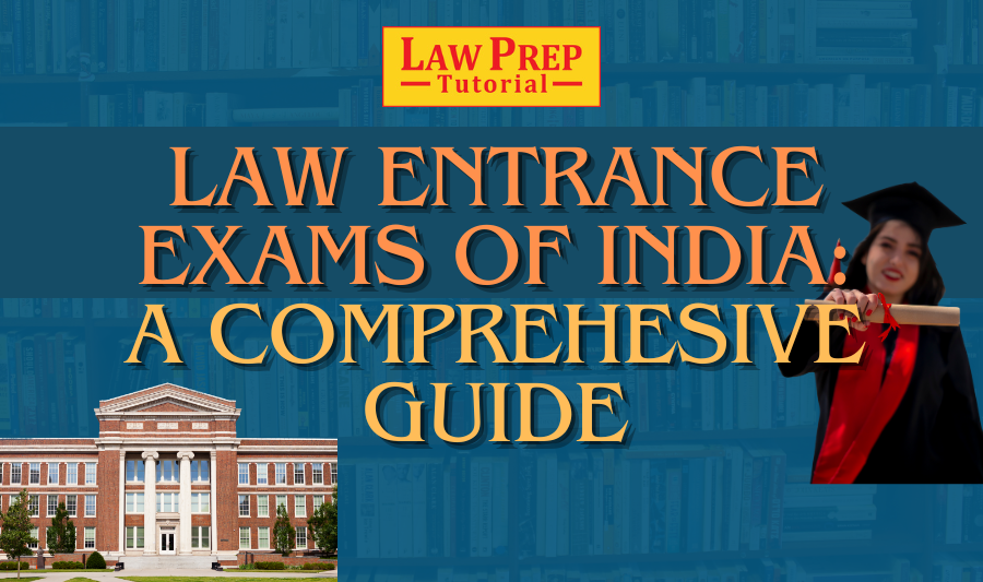 Law Entrance Exams in India: CLAT, AILET, MH CET Law, LNAT