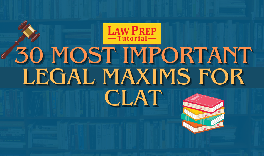 30 Most Important Legal Maxims for CLAT 2026