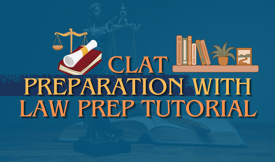 CLAT Preparation with Law Prep Tutorial