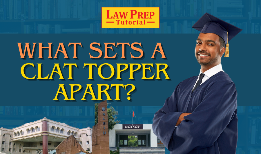 What Sets A CLAT Topper Apart?