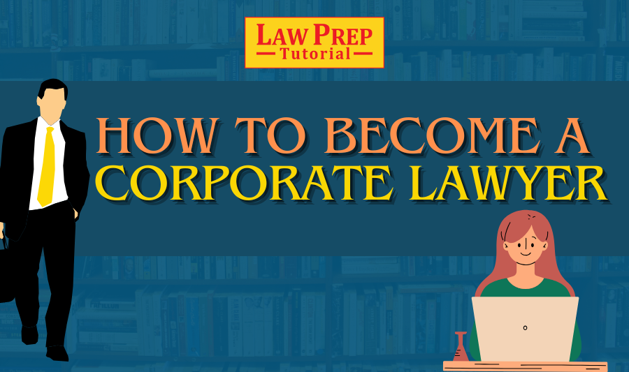 How to become a Corporate Lawyer in India?