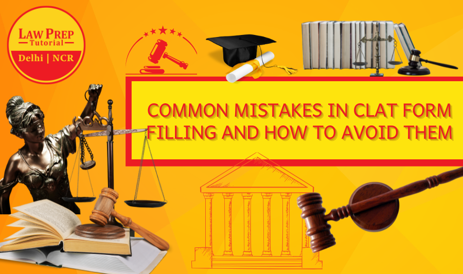 Common Mistakes in CLAT Form Filling and How to Avoid Them