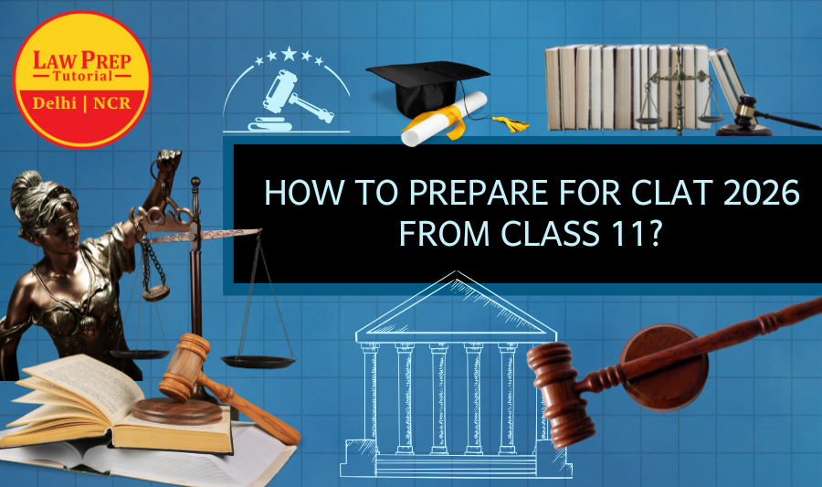 How to Prepare for CLAT 2026 from Class 11