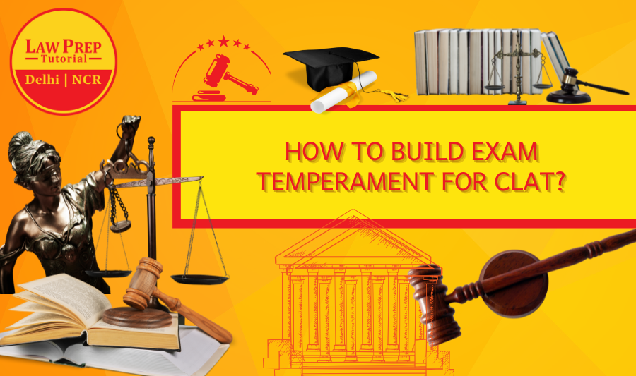 How to Build Exam Temperament for CLAT?
