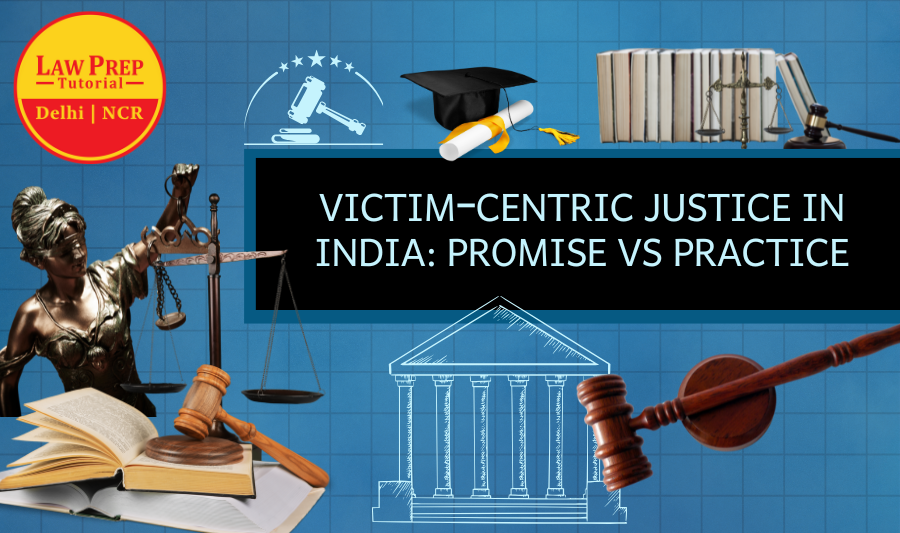 Victim-Centric Justice in India: Promise vs Practice