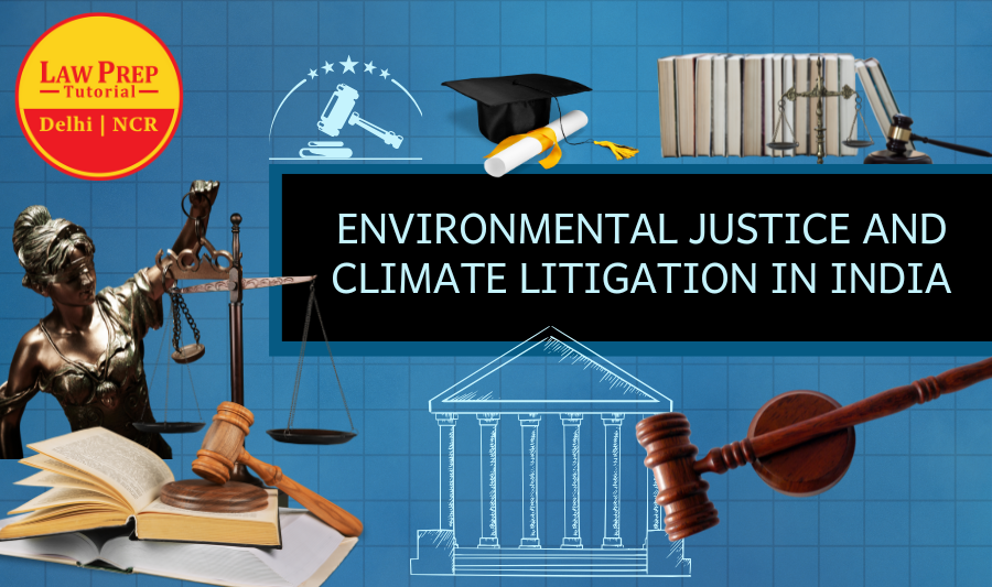 Environmental Justice and Climate Litigation in India